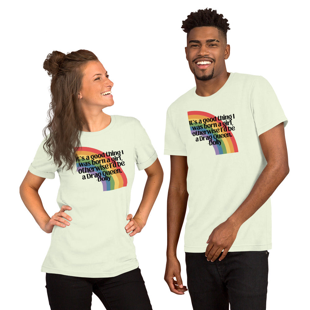 DRAG Dolly (Rainbow) Unisex t-shirt