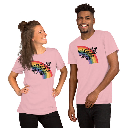 DRAG Dolly (Rainbow) Unisex t-shirt